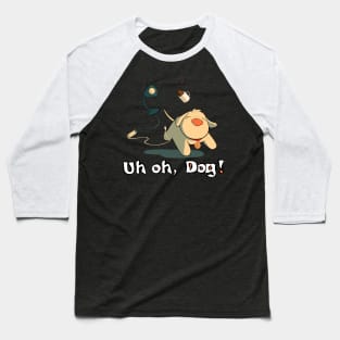 Uh OH, Dog! (Running) Baseball T-Shirt